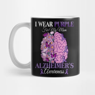 I Wear Purple For My Mom Alzheimer's Awareness Mother Mug